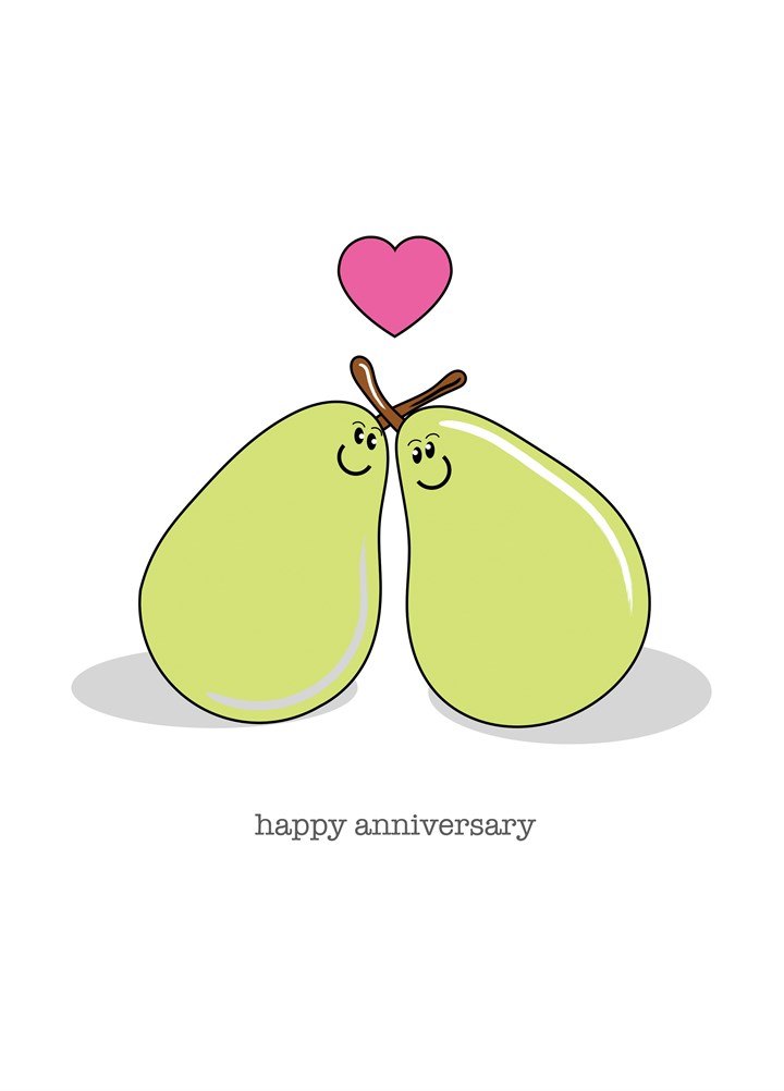 Happy Anniversary Tothe Perfect Pear Card