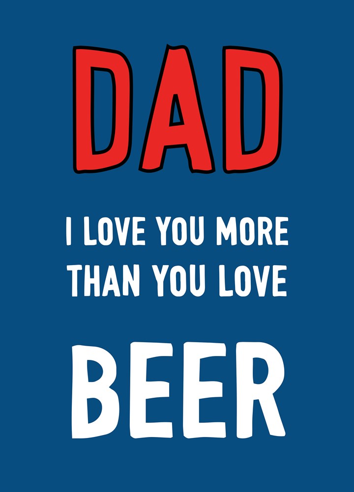 Beer Loving Dad Card