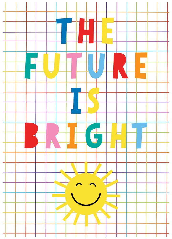 The Future Is Bright Card