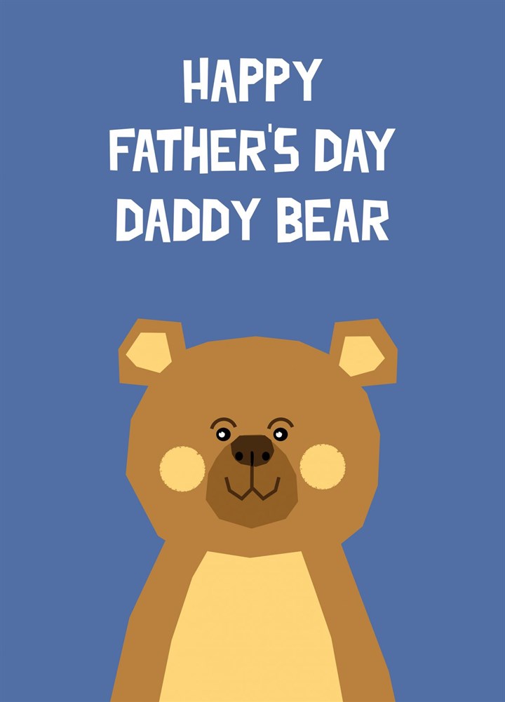 Happy Father's Day Daddy Bear Card