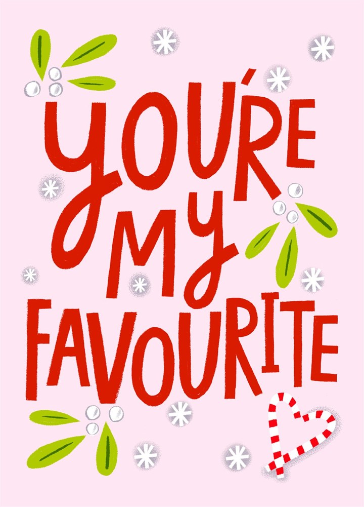 Christmas: You're My Favourite Card