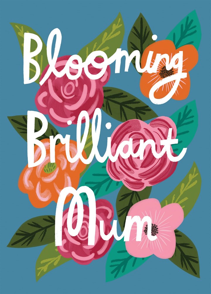 Blooming Brilliant Mum Card