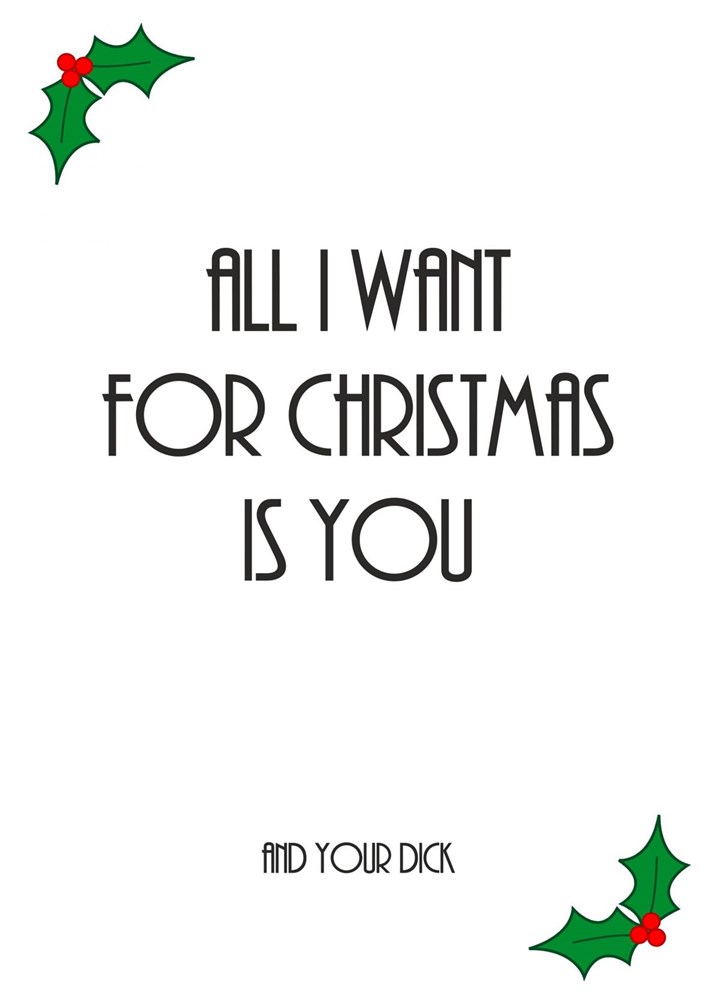 All I Want For Xmas Is Your Dick Card