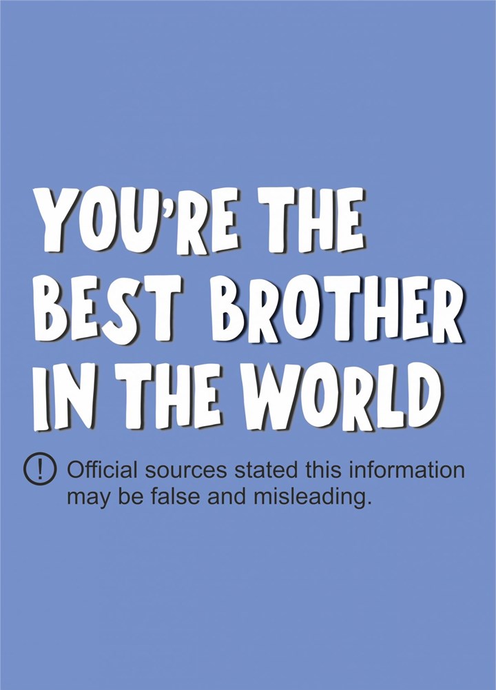 You're The Best Brother In The World Card