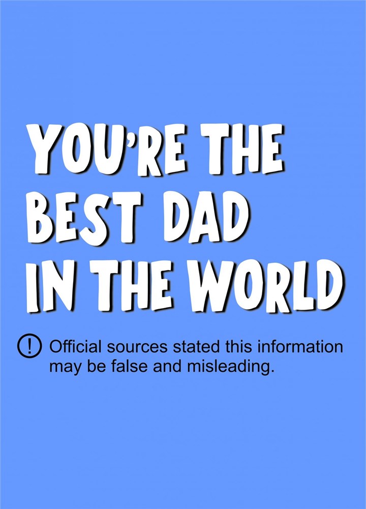 You're The Best Dad In The World Card