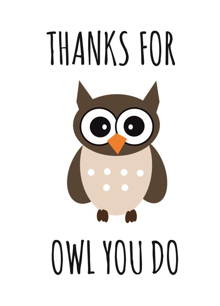 Thanks For Owl You Do Card
