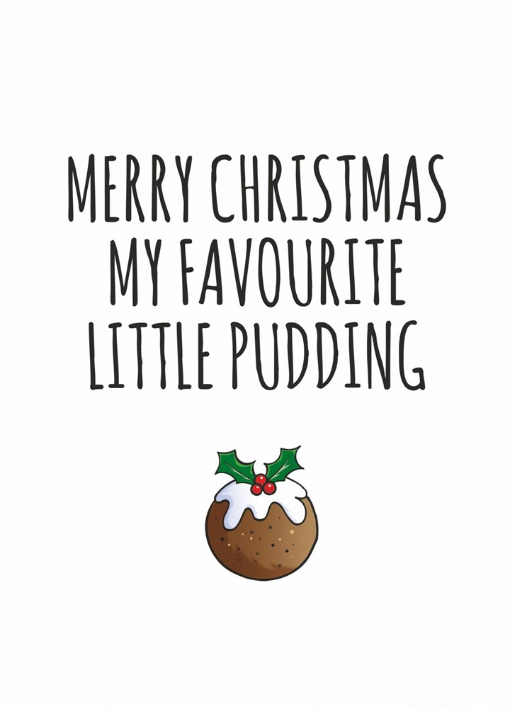 Merry Christmas My Favourite Little Pudding Card