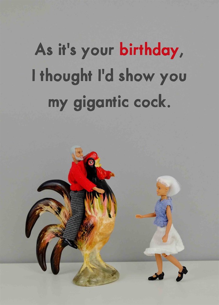 Thought I'd Show You My Gigantic Cock Card