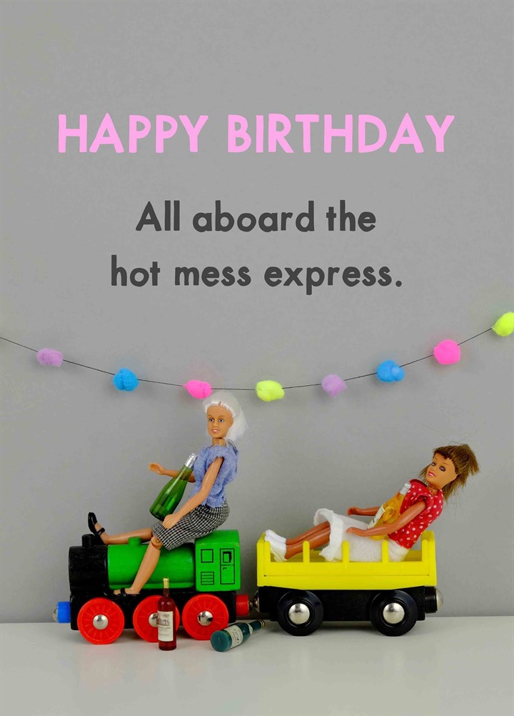 All Aboard The Hot Mess Express Card