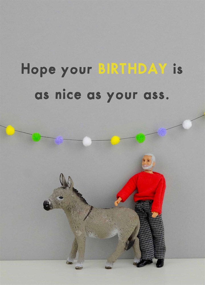 Birthday Nice As Your Ass Card