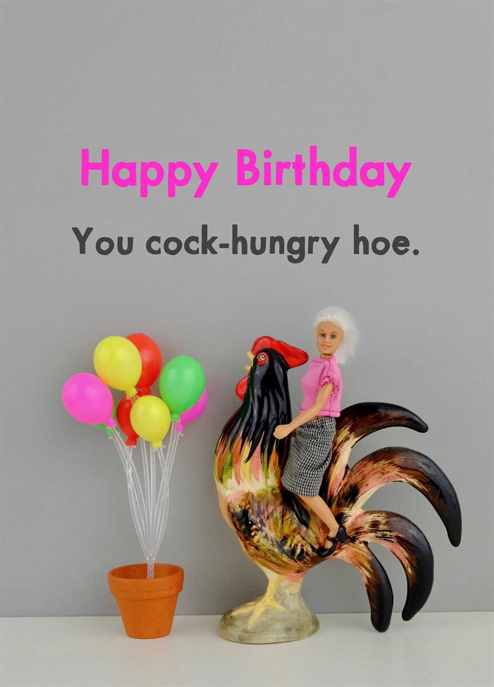 Cock Hungry Hoe Card