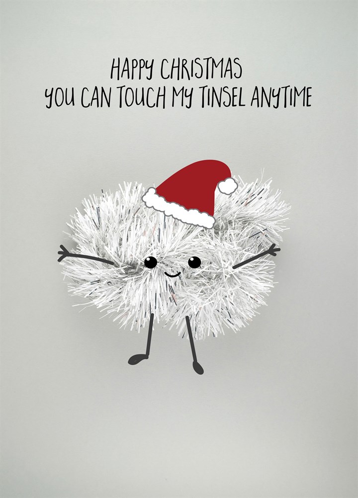 You Can Touch My Tinsel Card