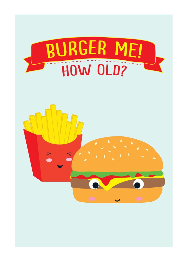 Burger Me Birthday Card