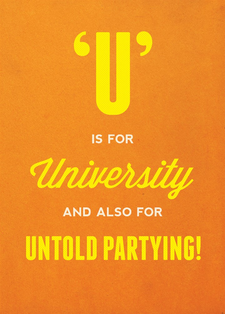 U Is For University Card