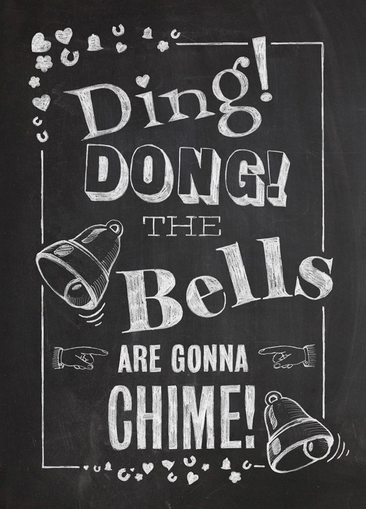 Ding Dong The Bells Are Gonna Chime Card