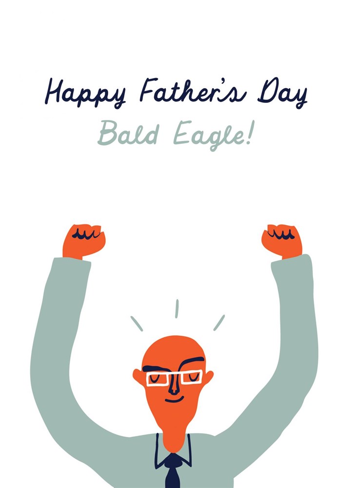 Happy Father's Day Bald Eagle! Card