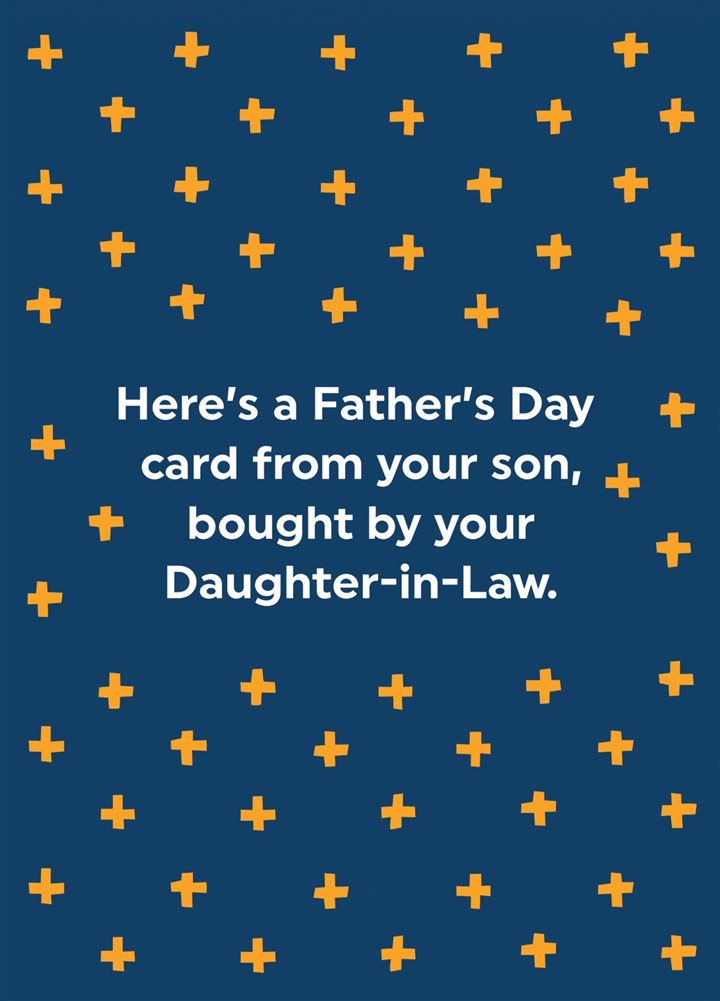 Father's Day Card From Your Son, Bought By Your Daughter In Law