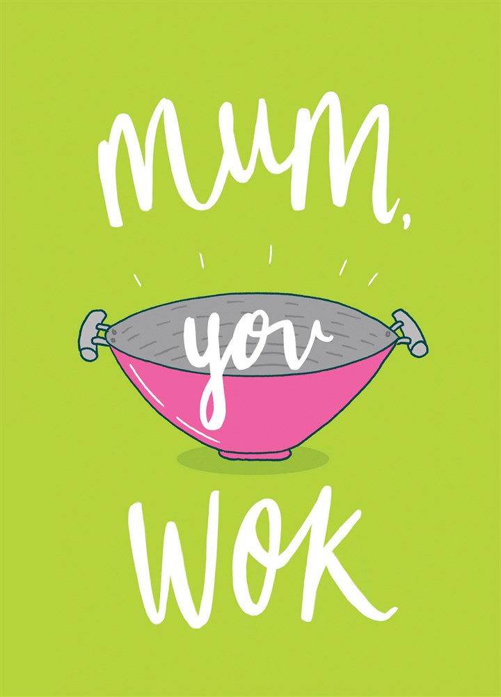 Mum You Wok Card