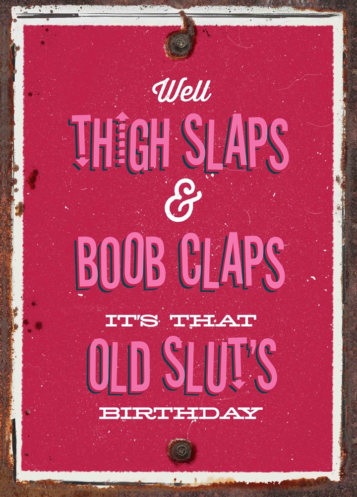 Thigh Slaps And Boob Claps Card