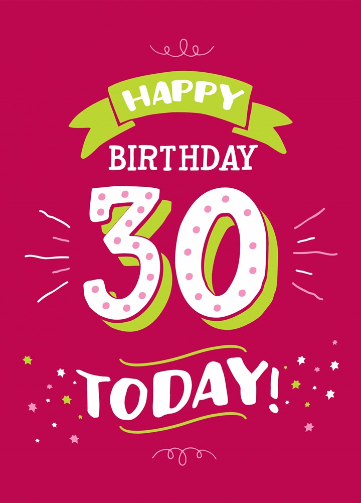 Happy Birthday 30 Today Card