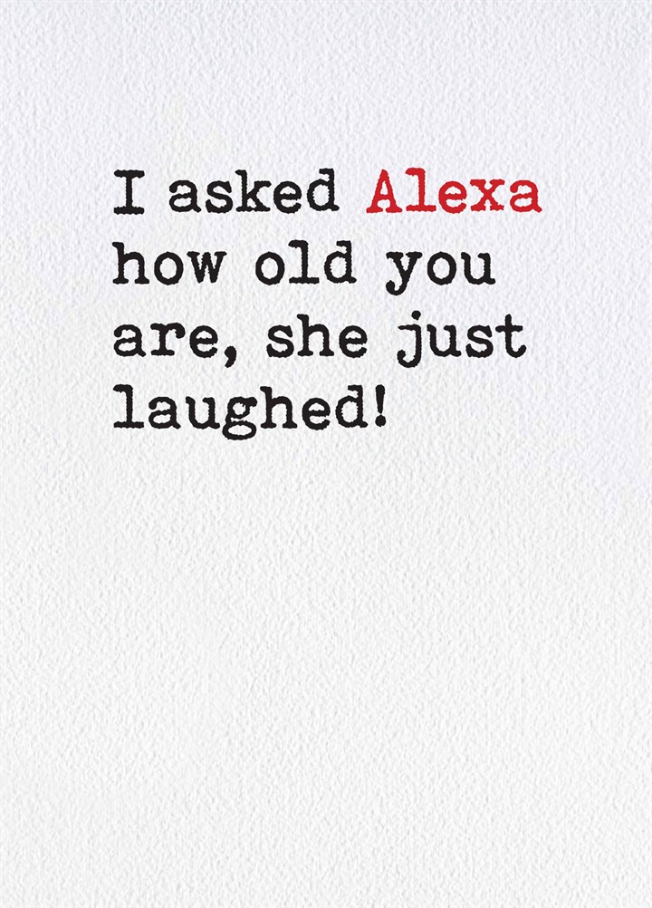 Alexa Just Laughed Card