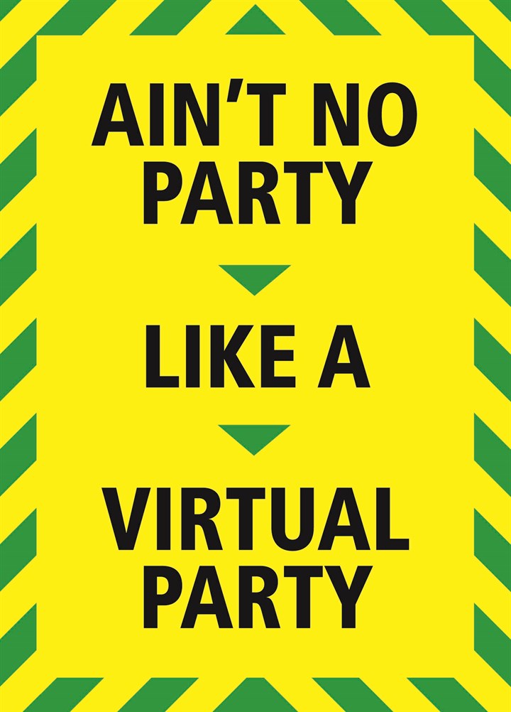 Ain't No Party Like A Virtual Party Card
