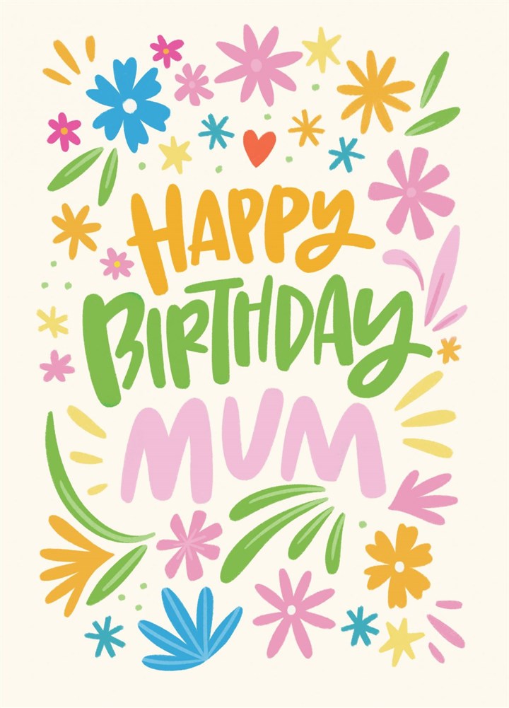 Happy Birthday With Flowers Mum Card