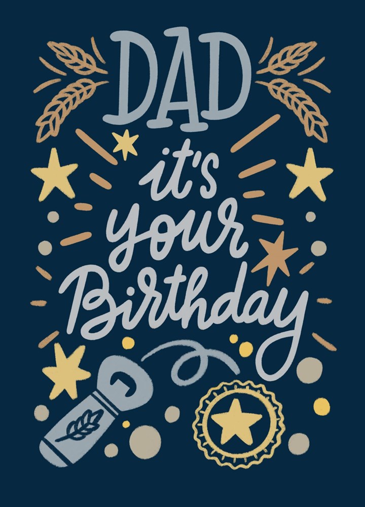 Dad It's Your Birthday With Beer Card