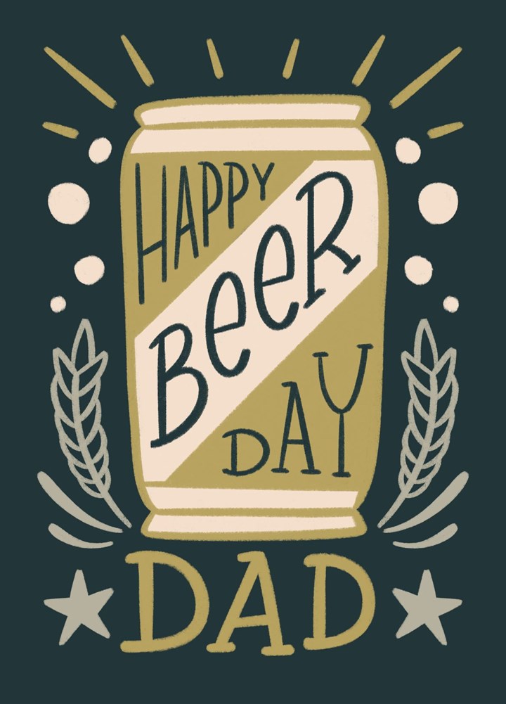 Happy Beer Day Dad Card