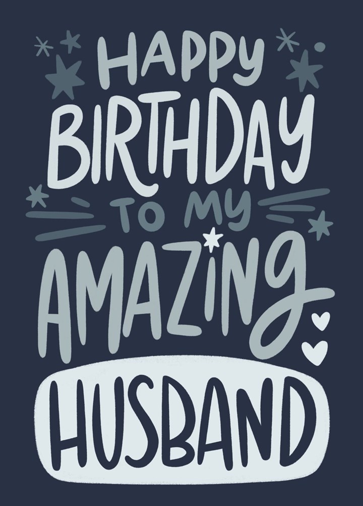 Happy Birthday To My Amazing Husband Card