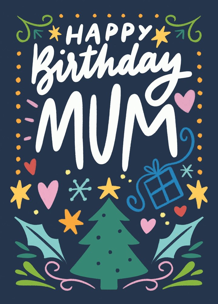 Happy Birthday And Merry Christmas Mum Card