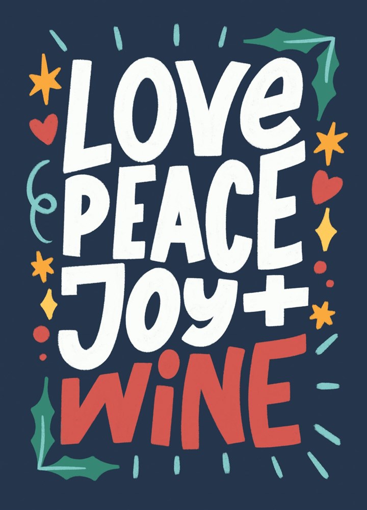 Love, Peace, Joy And Wine Card