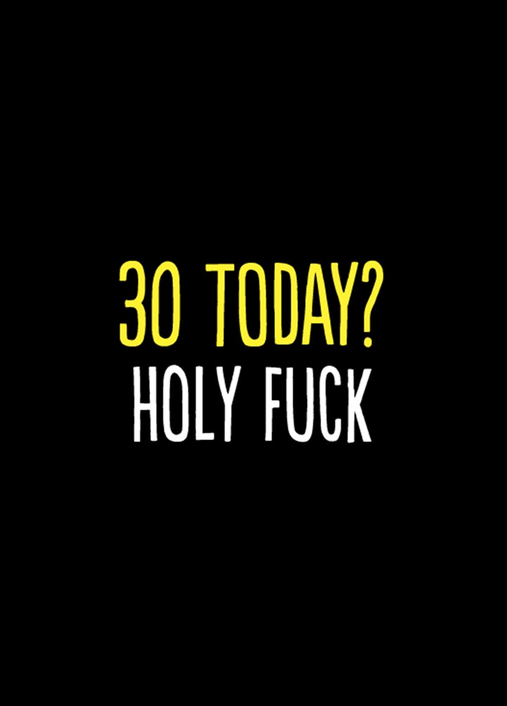 30 Holy Fuck Card