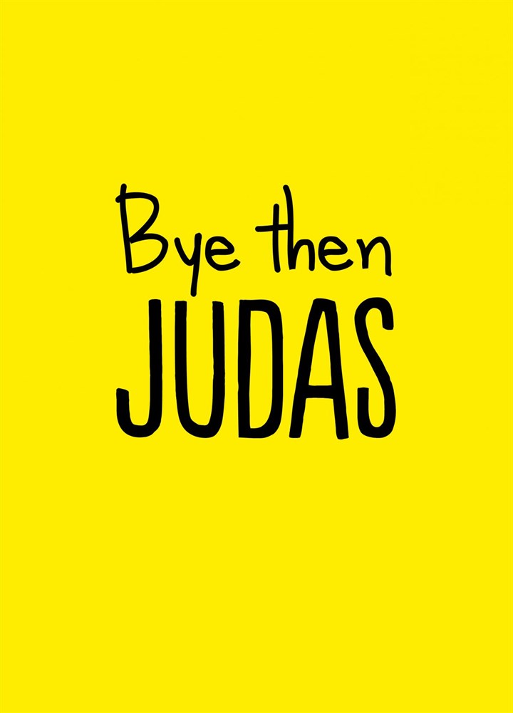 Bye Judas Card