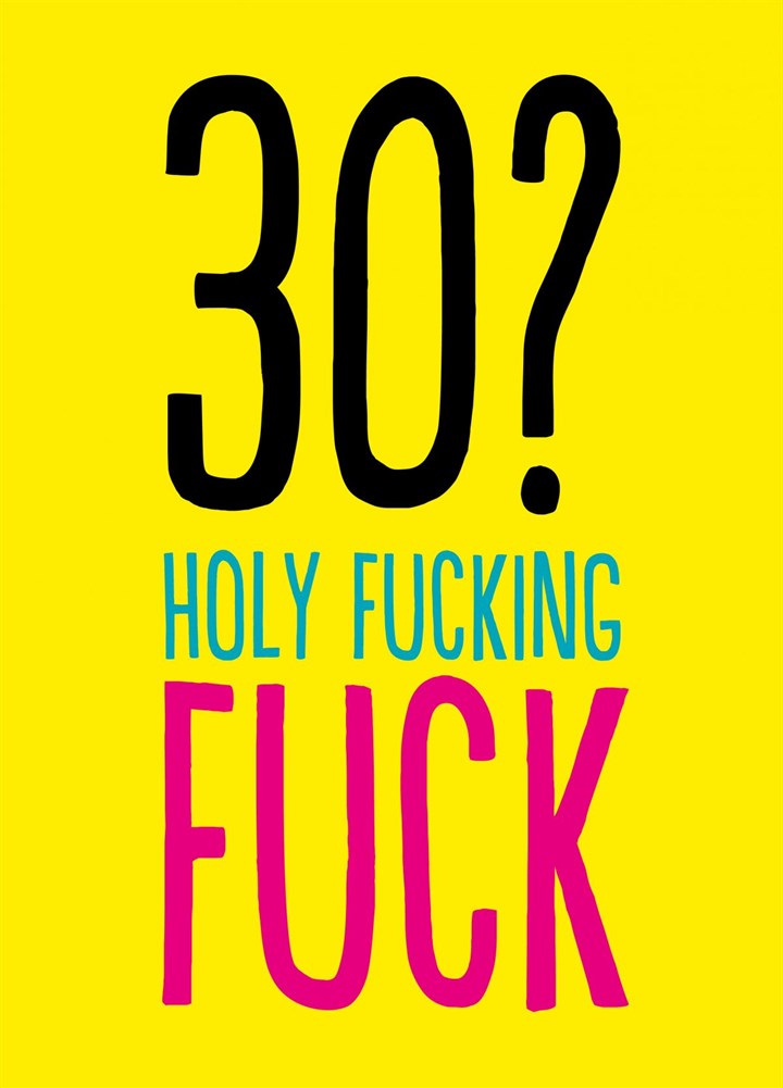 30 Holy Fuck Card
