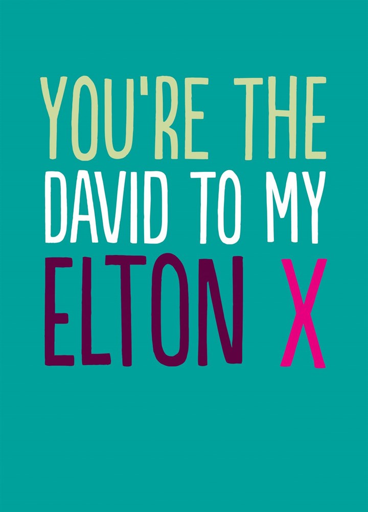 David To My Elton Card