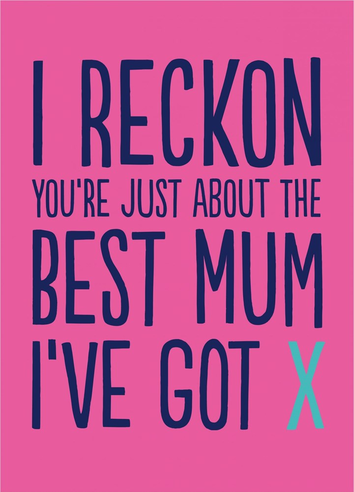 Reckon Best Mum Card