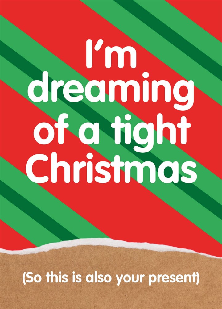 Funny Christmas Card 'Tight Christmas'