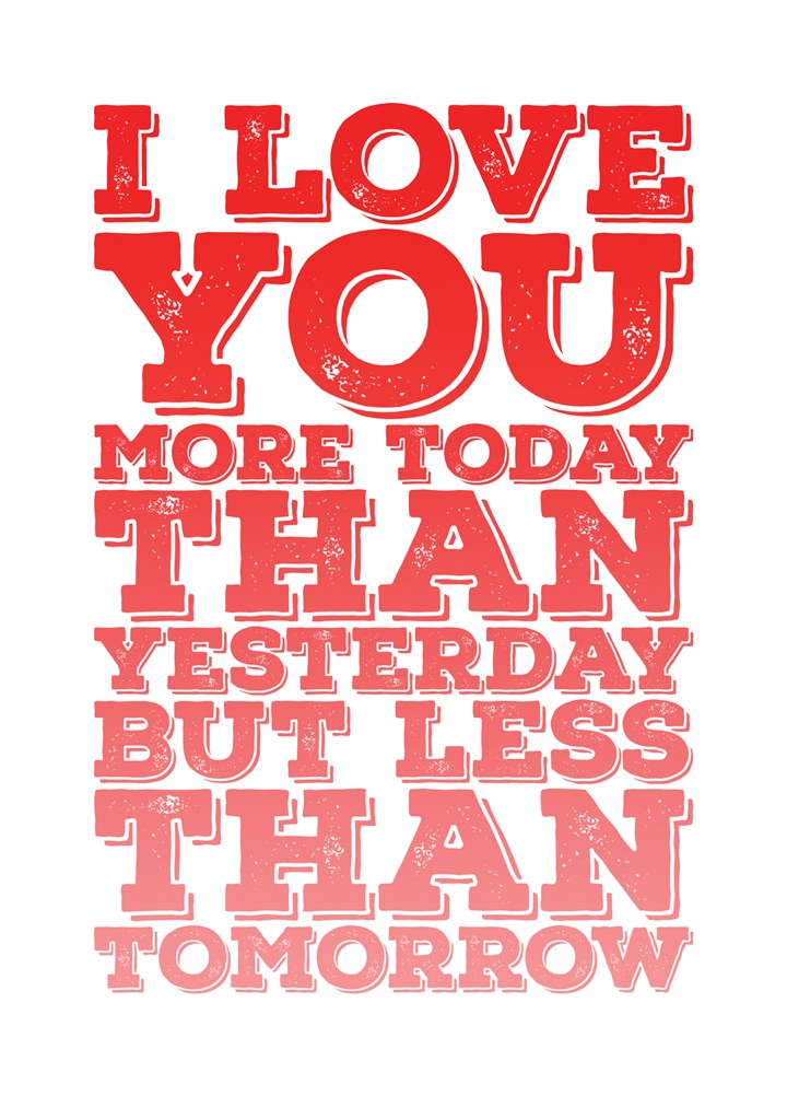 My Love For You Grows Every Day Card