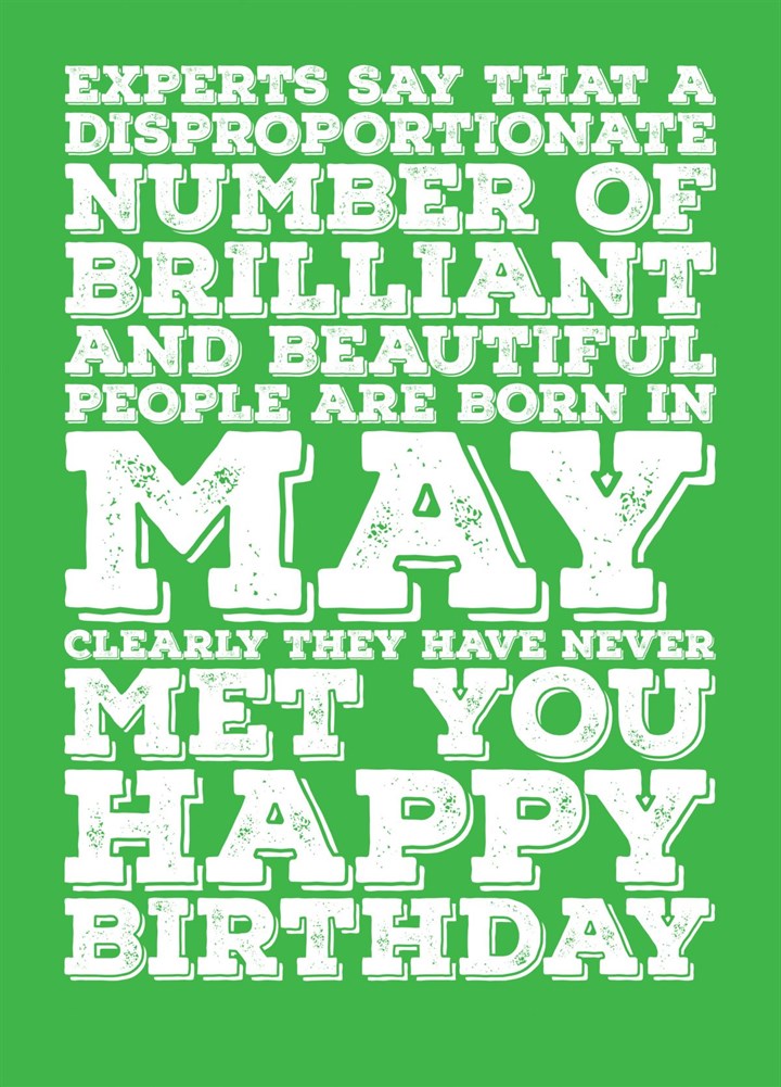 Happy May Birthday - Experts Say Card