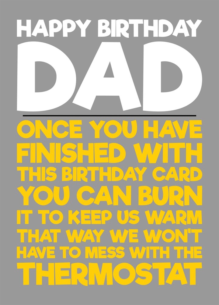 Happy Birthday Dad - Don't Touch The Thermostat Card