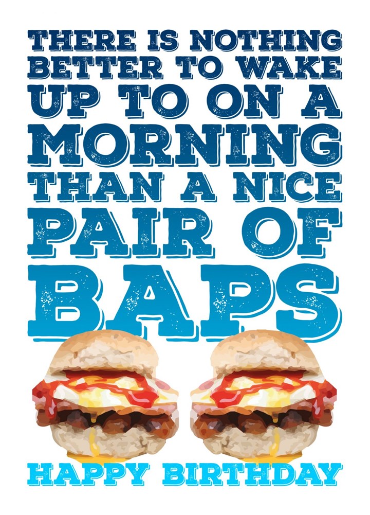 Everyone Loves Some Baps On Their Birthday Card