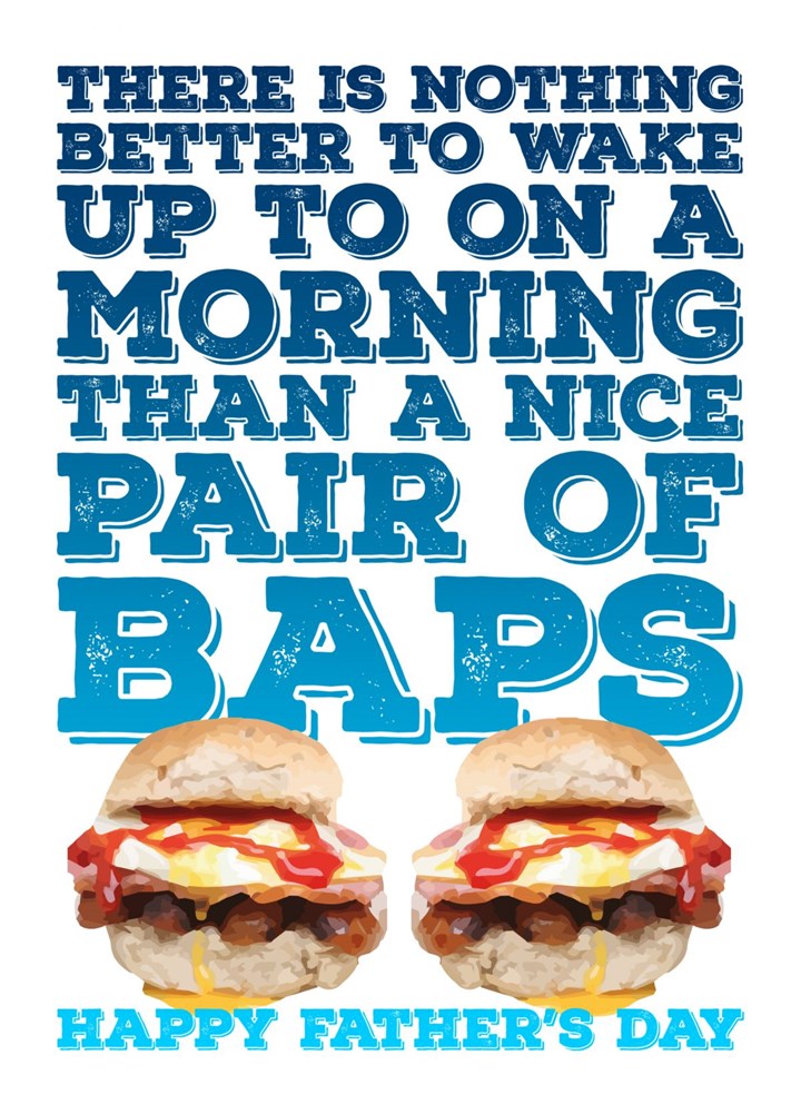 Every Dad Loves Some Baps On Father's Day Card