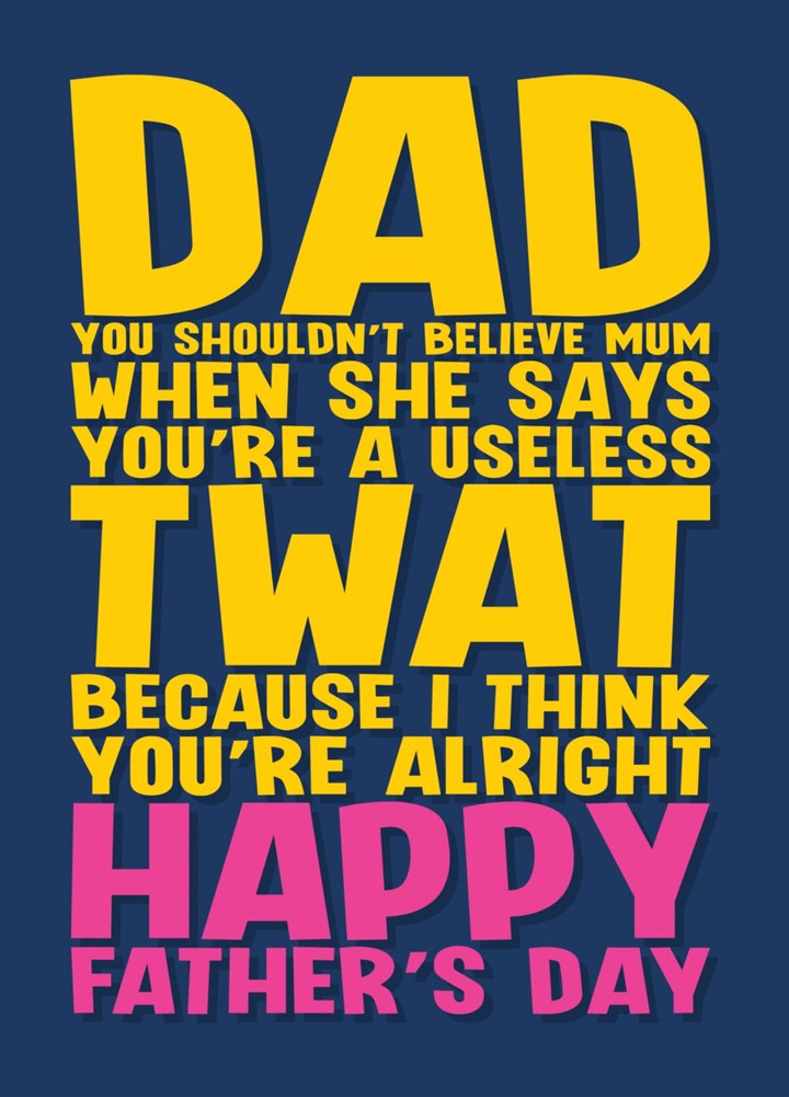 Father's Day Useless Twat Card