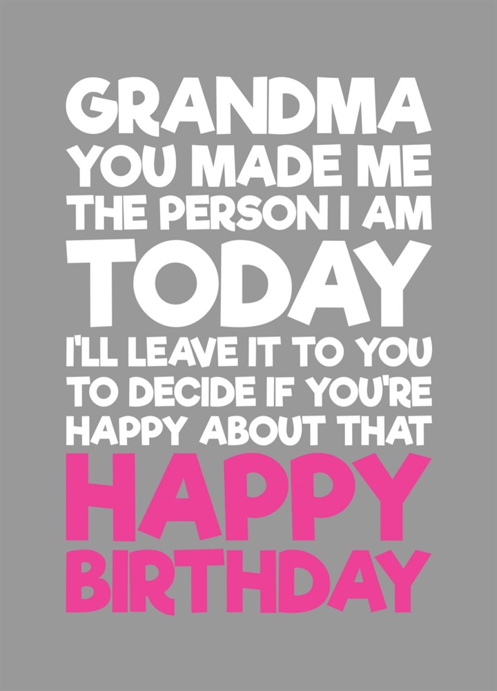 You Helped Shape Me Birthday Card - Grandma