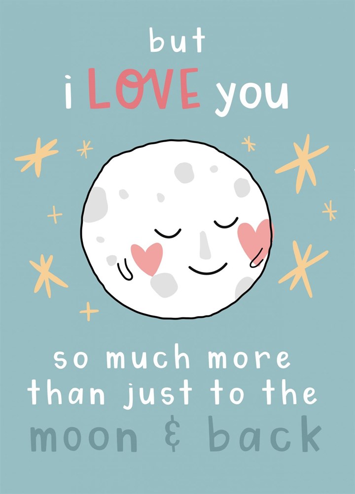 More Than To The Moon And Back Card