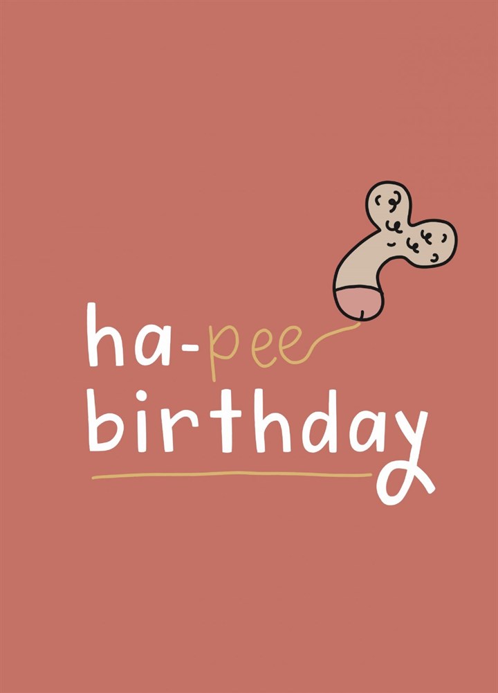 Ha Pee Birthday Card