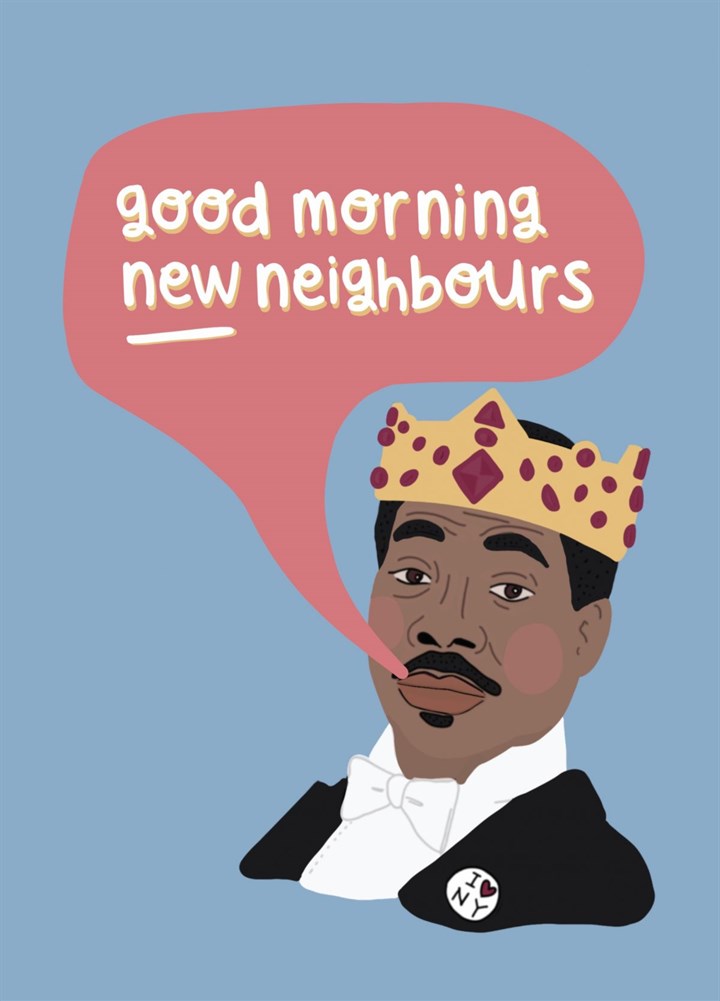 Good Morning New Neighbours Card