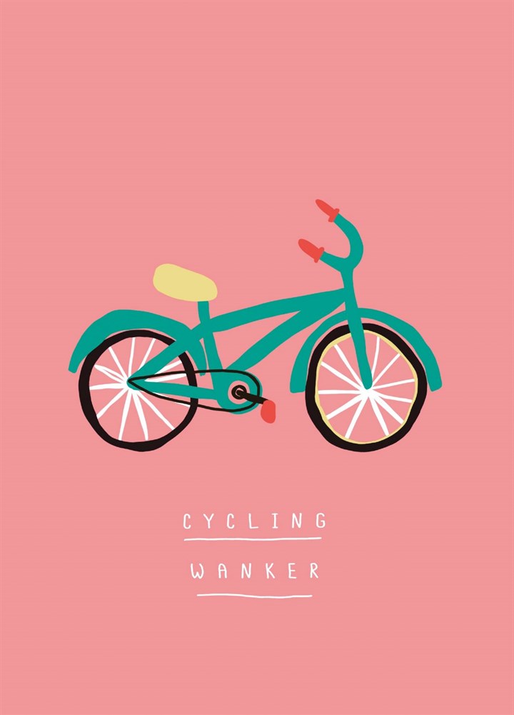 Cycling Wanker Card