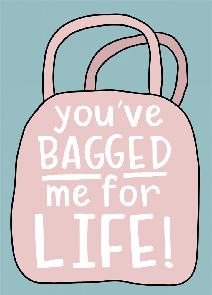 Bagged For Life Card
